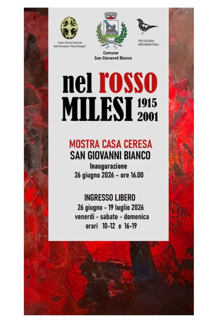Mostra Casa Ceresa – San Giovanni Bianco – fino al 19 luglio 2026