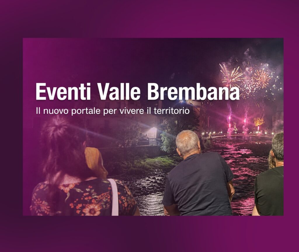 Eventi Valle Brembana, un nuovo portale per scoprire e vivere il territorio